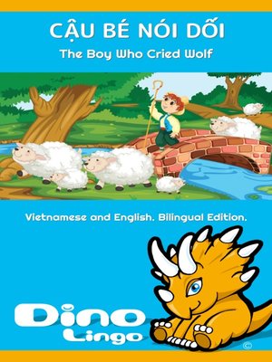 cover image of CẬU BÉ NÓI DỐI / The Boy Who Cried Wolf